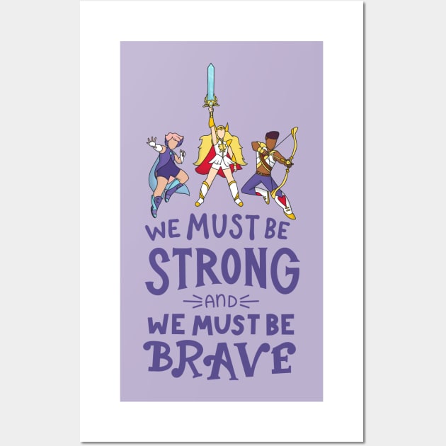 She Ra Strong and Brave Wall Art by KitCronk